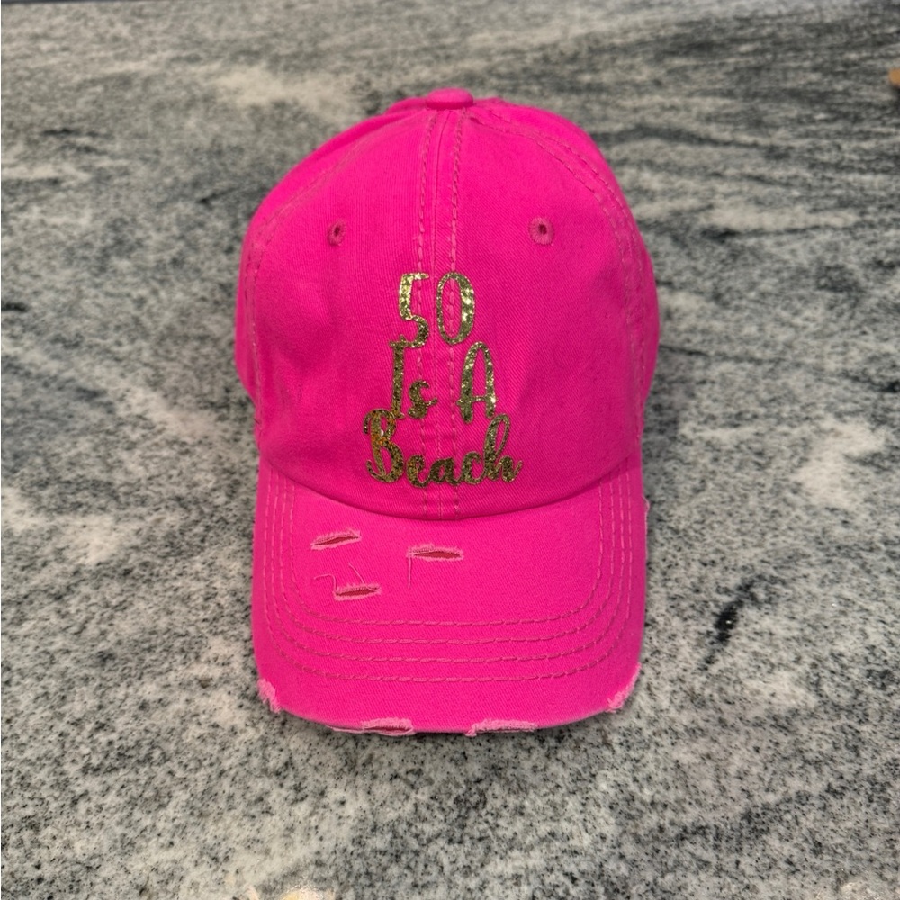 New Custom Designed Hot Pink Distressed Baseball Cap with 50 is a Beach.